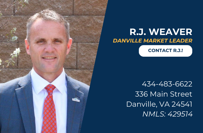 R.J. Weaver  
Danville Market Leader
Click to contact R.J.
434-483-6622