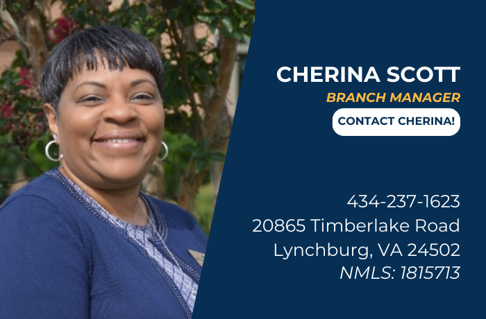 Cherina Scott
Timberlake Branch Manager
Click to contact Cherina
434-237-1623