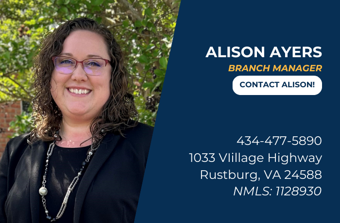 Alison Ayers
Rustburg Branch Manager
Click to contact Alison
434-477-5890