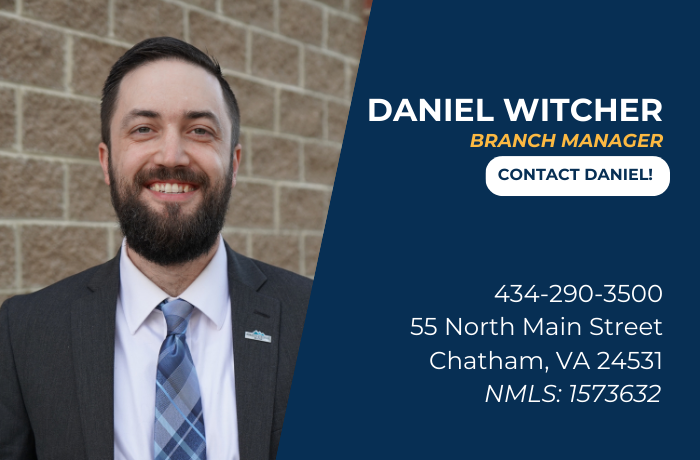 Daniel Witcher
Chatham Branch Manager
Click to contact Daniel
434-290-3500